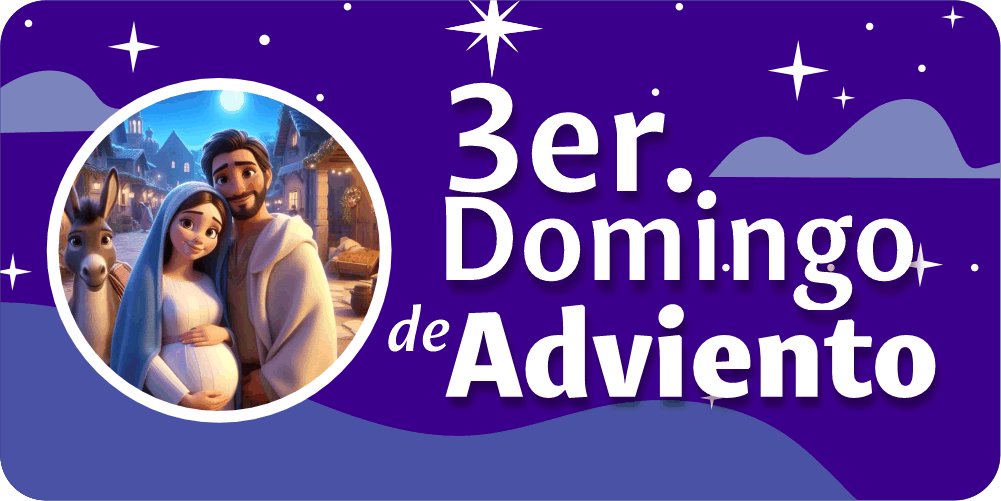 3er Domingo de Adviento